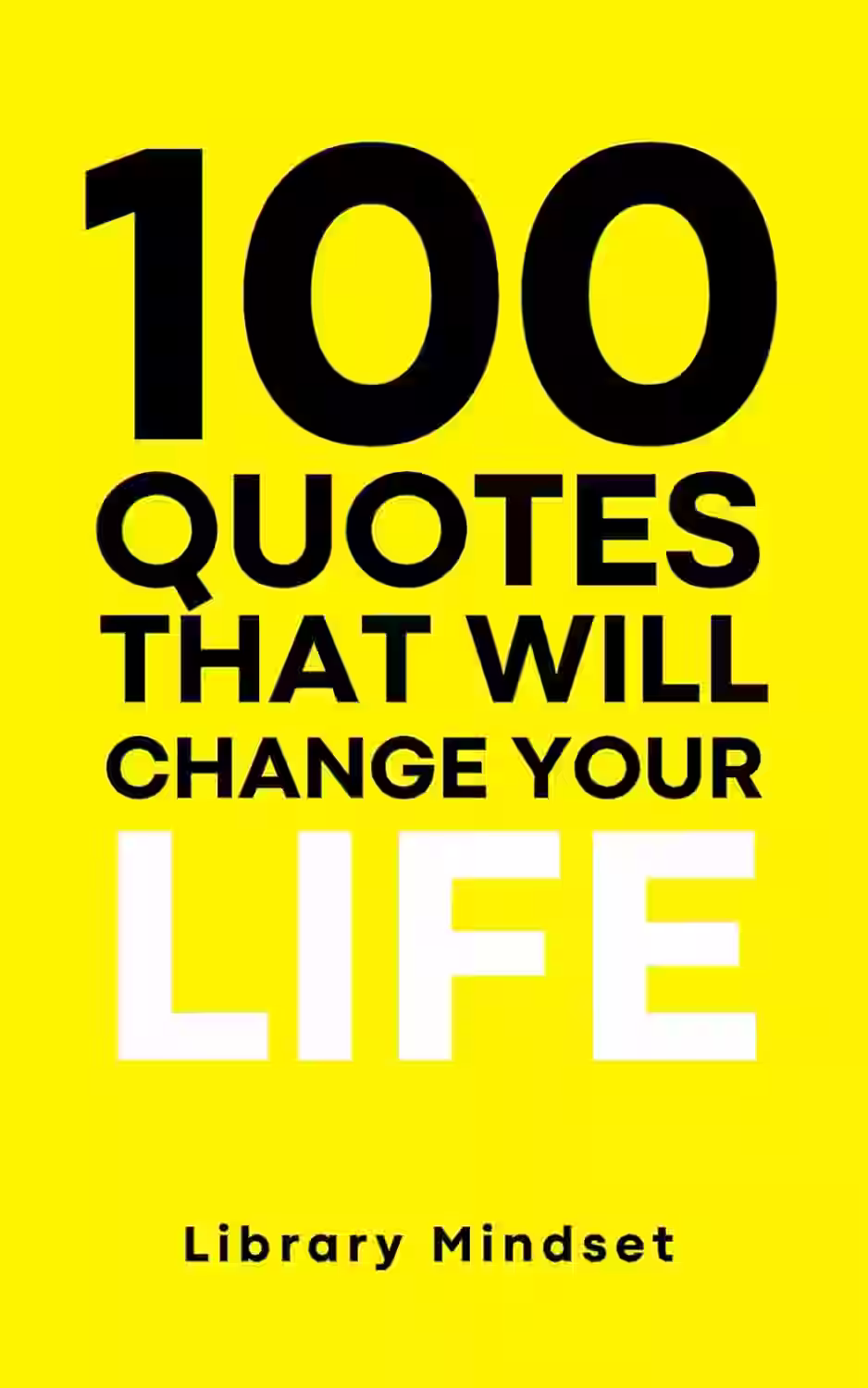 100 Quotes That Will Change Your Life