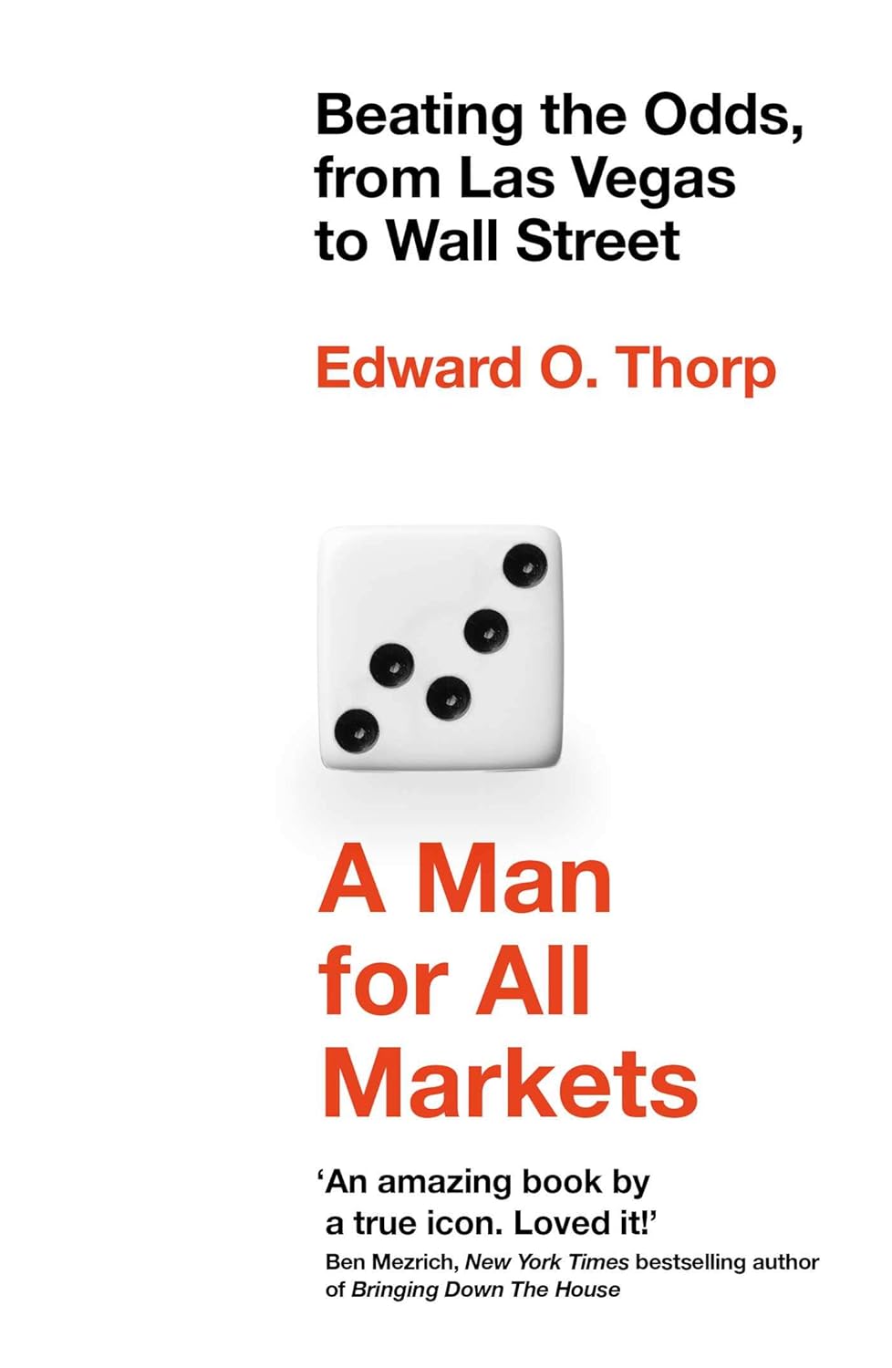 A Man for All Markets: From Las Vegas to Wall Street, How I Beat the Dealer and the Market