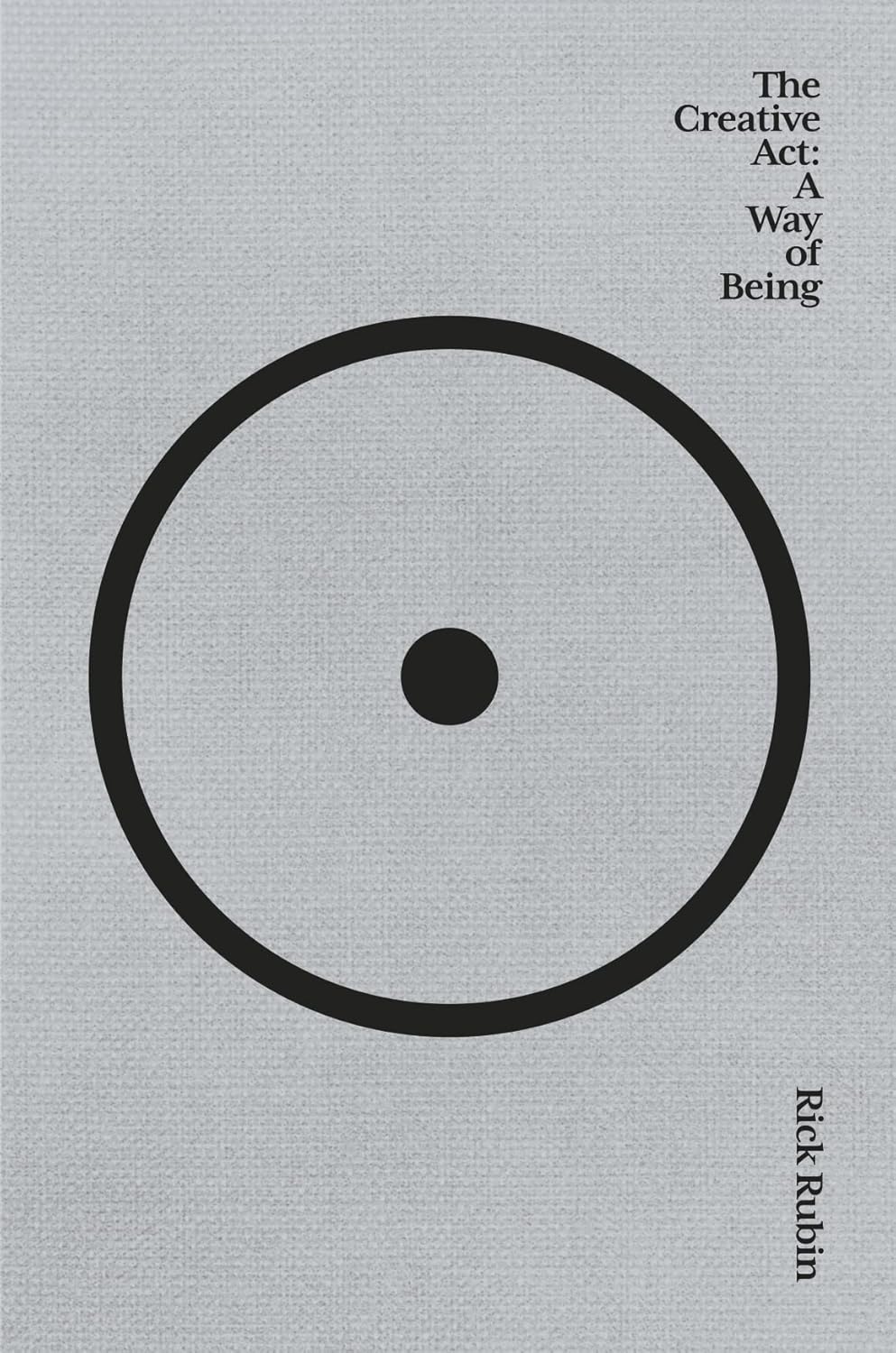 Creative Act: A Way of Being