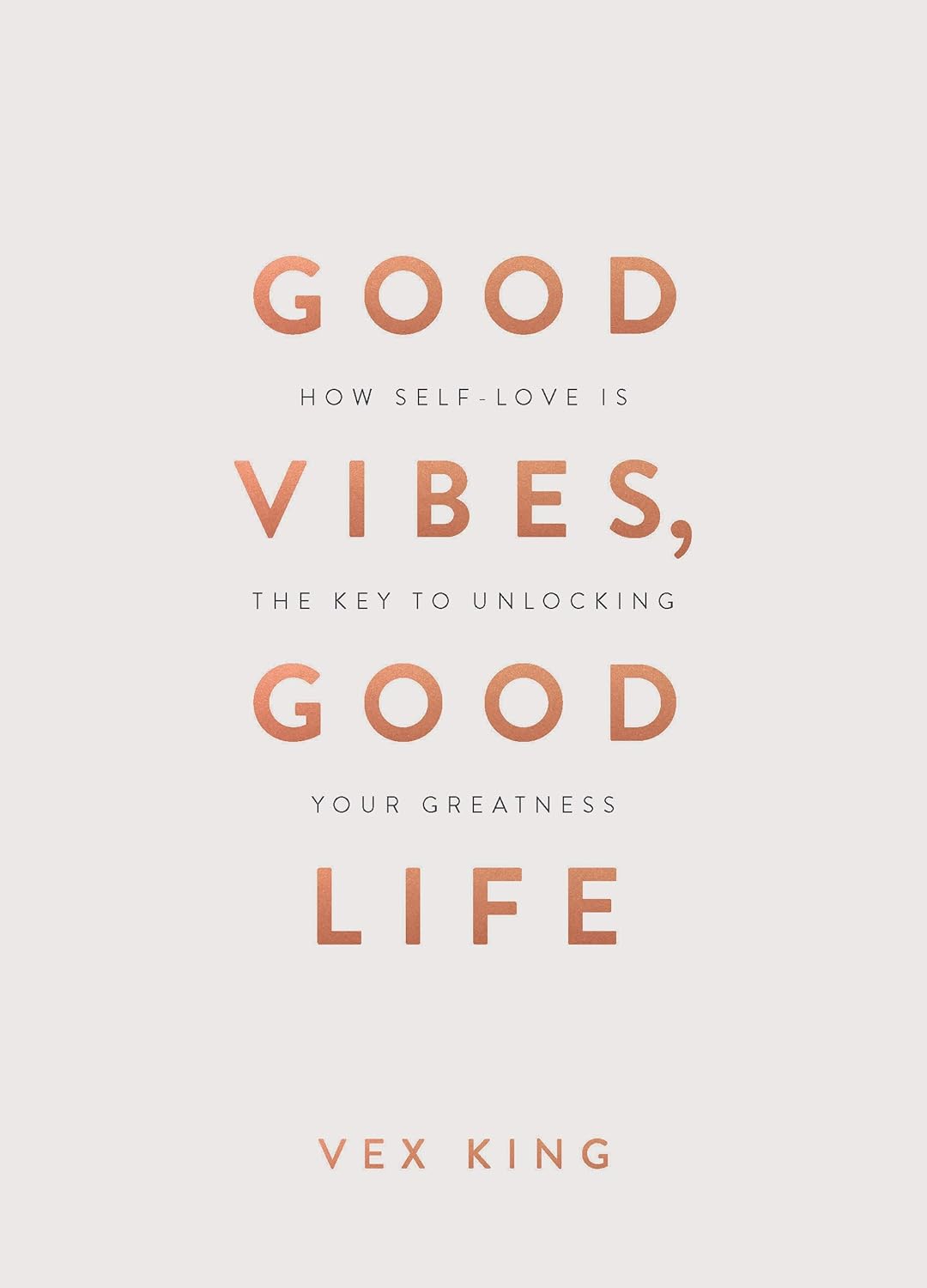 Good Vibes, Good Life