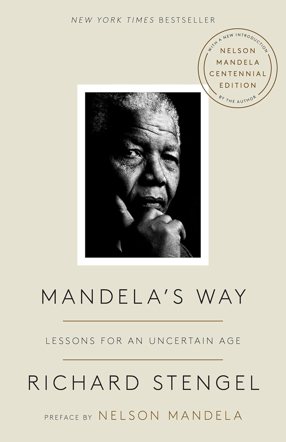 Mandela's Way: Lessons for an Uncertain Age
