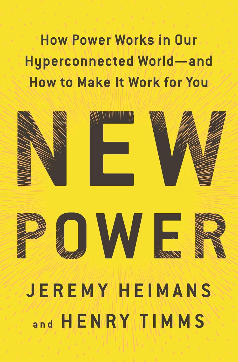 New Power: How Power Works in Our Hyperconnected World