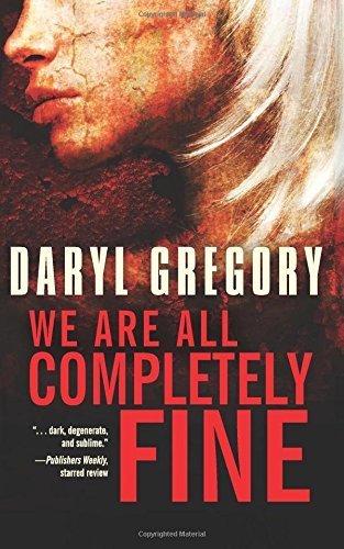 We Are All Completely Fine